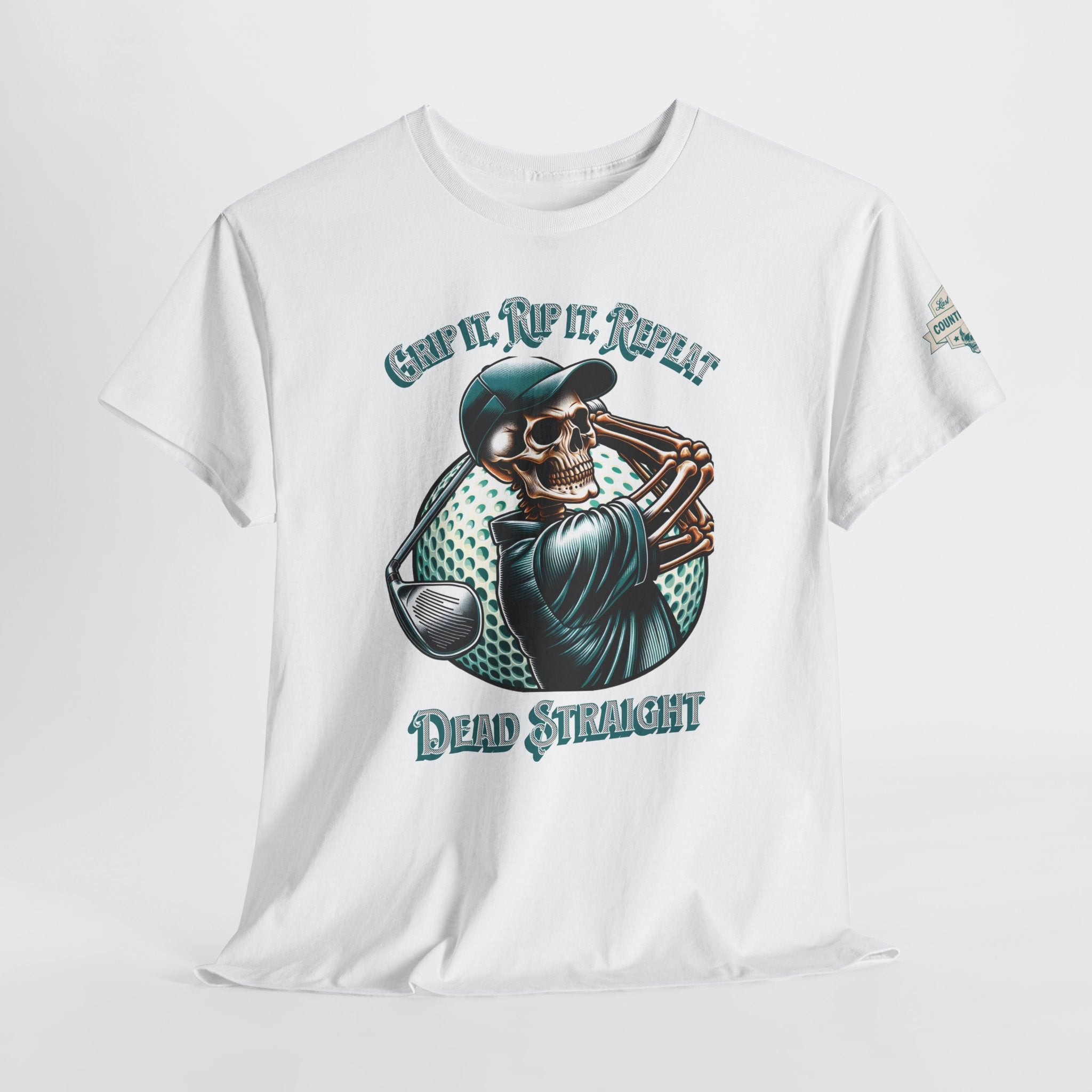 Skeleton Golf Tee — "Dead Straight, Grip It, Rip It, Repeat" Graphic T-Shirt