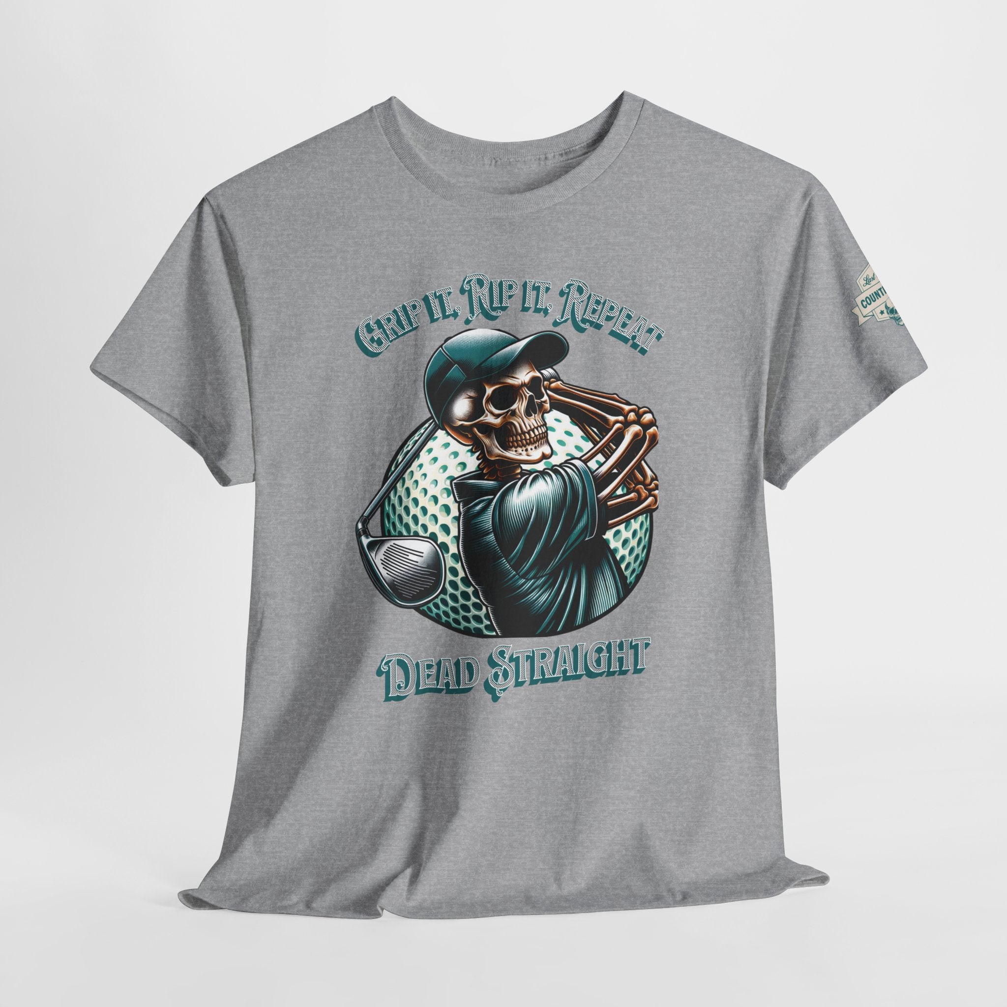 Skeleton Golf Tee — "Dead Straight, Grip It, Rip It, Repeat" Graphic T-Shirt