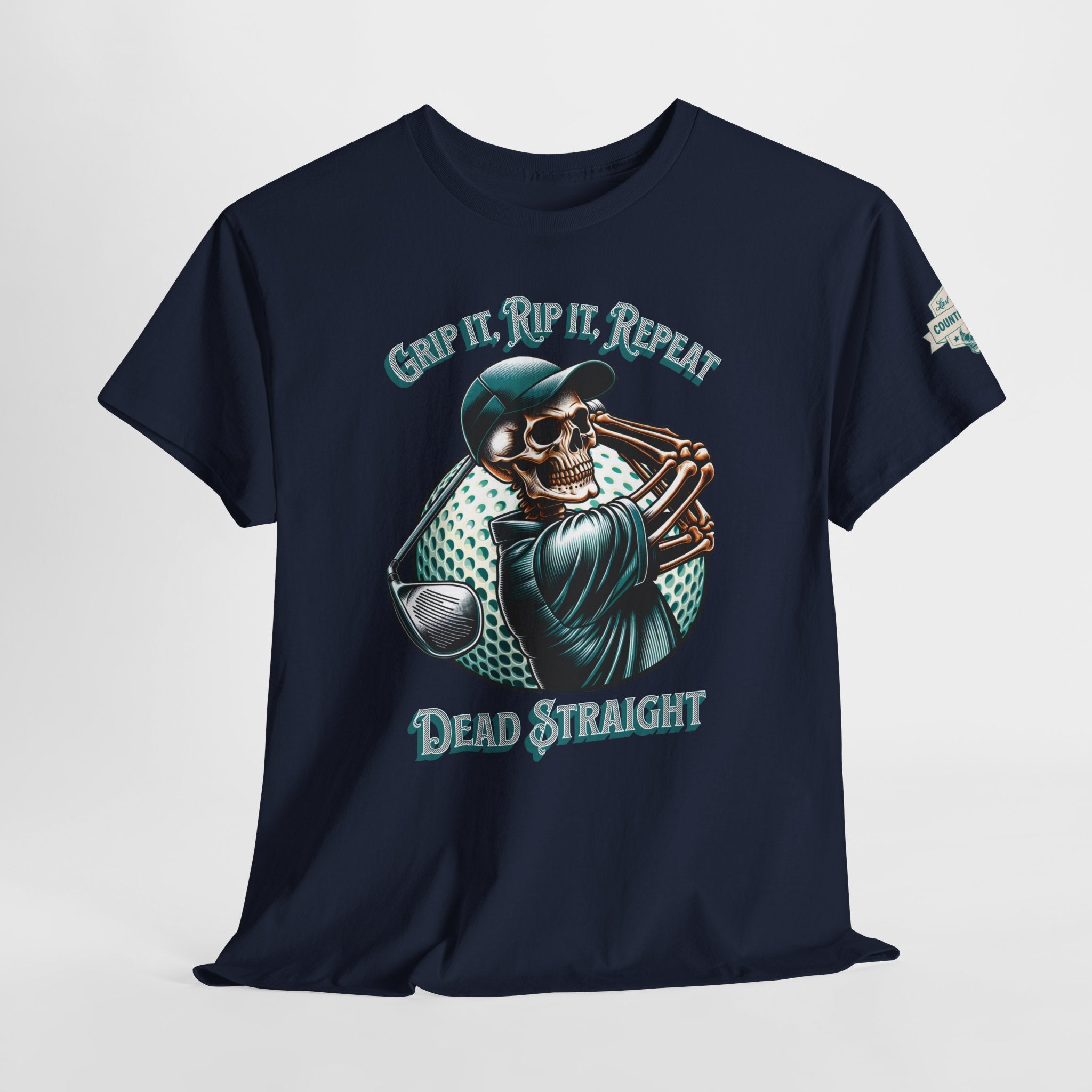 Skeleton Golf Tee — "Dead Straight, Grip It, Rip It, Repeat" Graphic T-Shirt