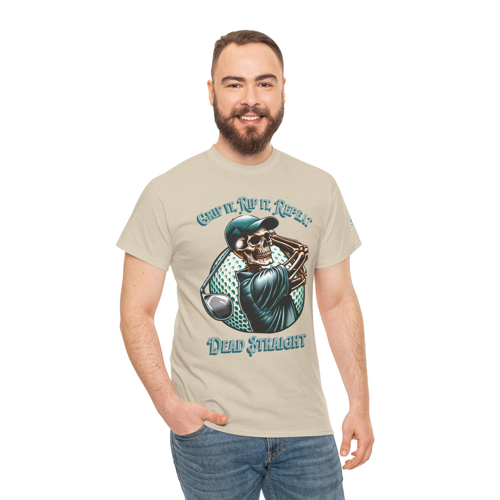 Skeleton Golf Tee — "Dead Straight, Grip It, Rip It, Repeat" Graphic T-Shirt