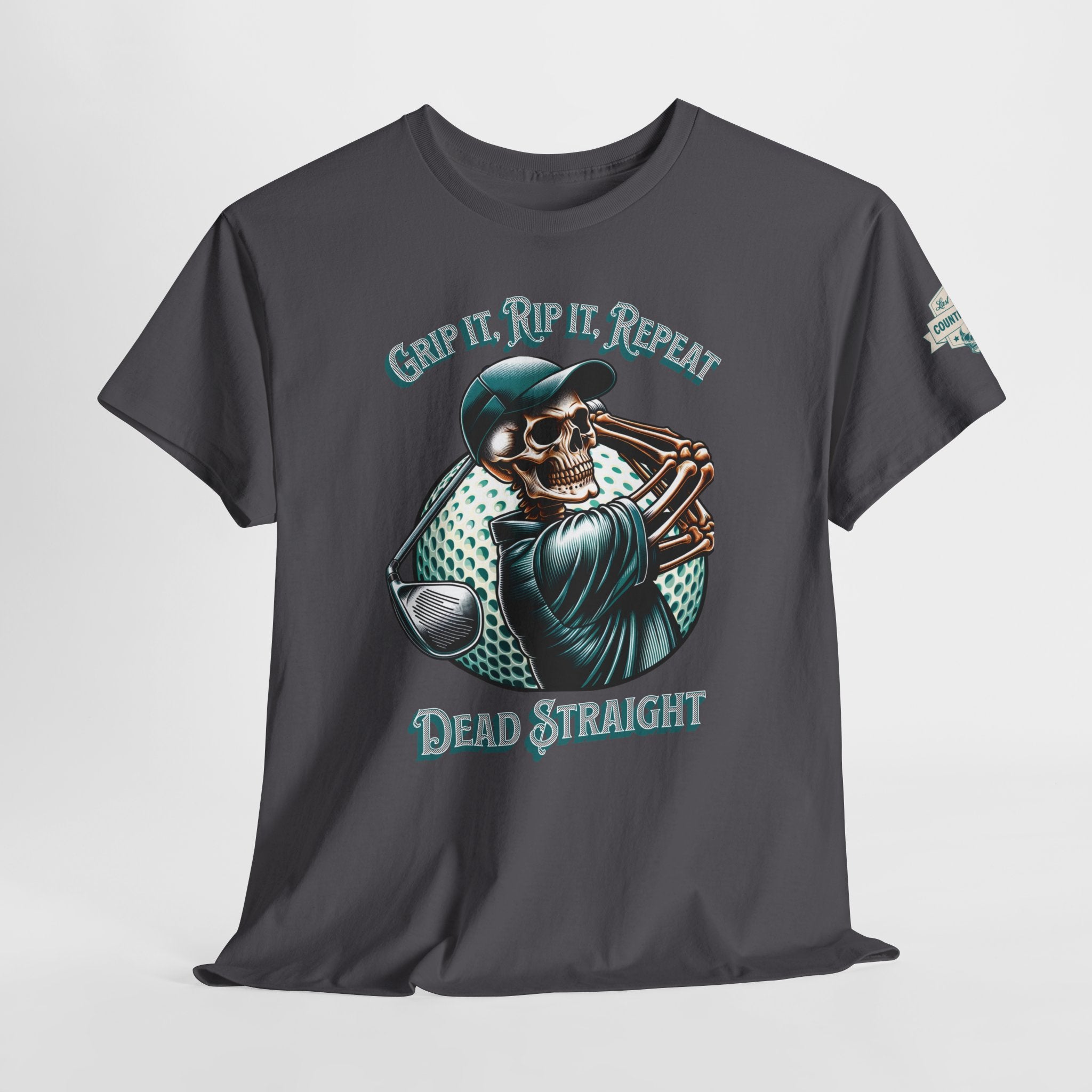 Skeleton Golf Tee — "Dead Straight, Grip It, Rip It, Repeat" Graphic T-Shirt