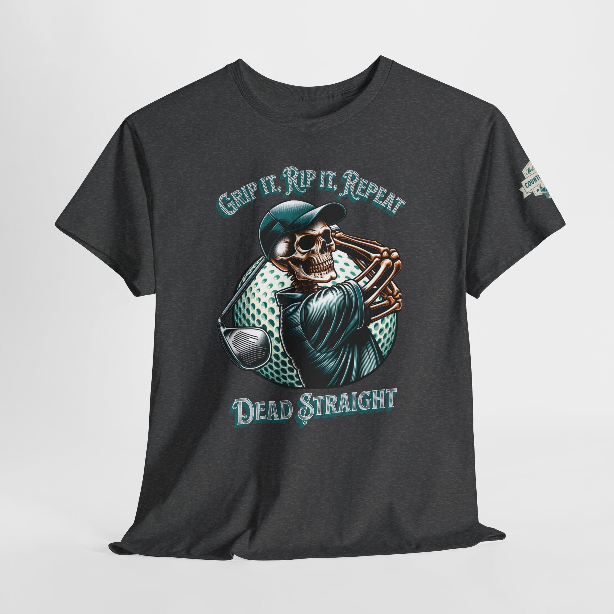 Skeleton Golf Tee — "Dead Straight, Grip It, Rip It, Repeat" Graphic T-Shirt