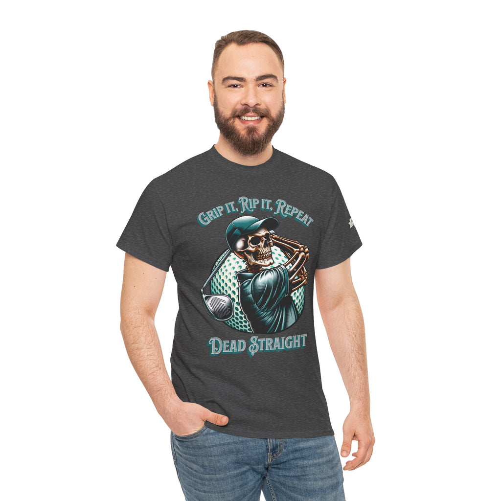 Skeleton Golf Tee — "Dead Straight, Grip It, Rip It, Repeat" Graphic T-Shirt