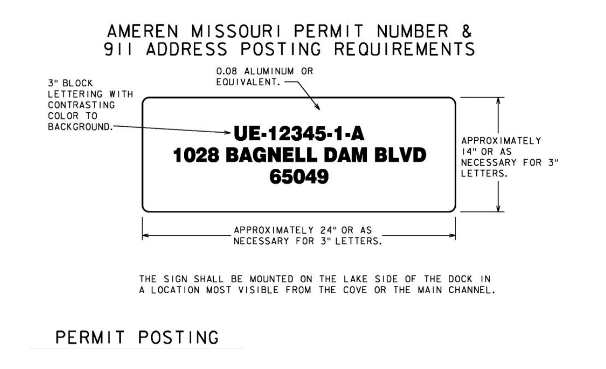 Ameren Missouri Drawing 11: dock permit number, 911 street address and ZIP; 3-inch contrasting block lettering; .080 aluminum or equivalent; approximately 24 by 14 inches or as needed for the lettering; mount facing the lake.