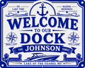 Custom Reflective Welcome to Our Dock Sign - 24 x 30